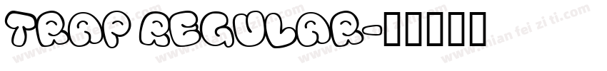 Trap Regular字体转换